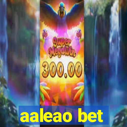 aaleao bet